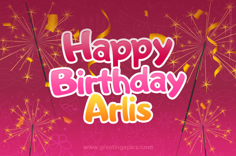 Happy Birthday Arlis Image with sparklers