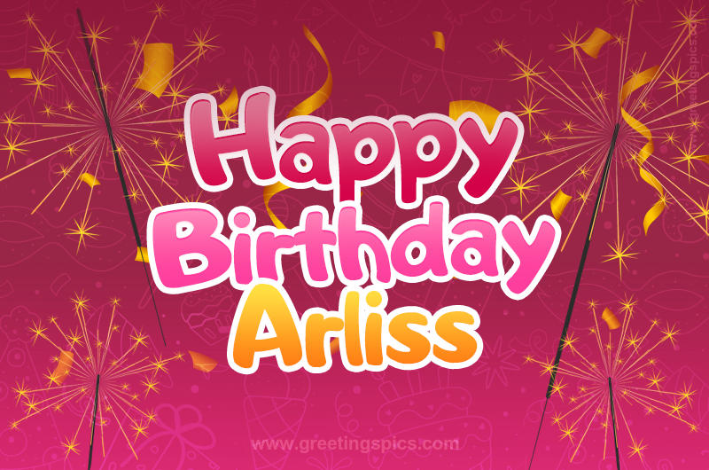 Happy Birthday Arliss Image with sparklers