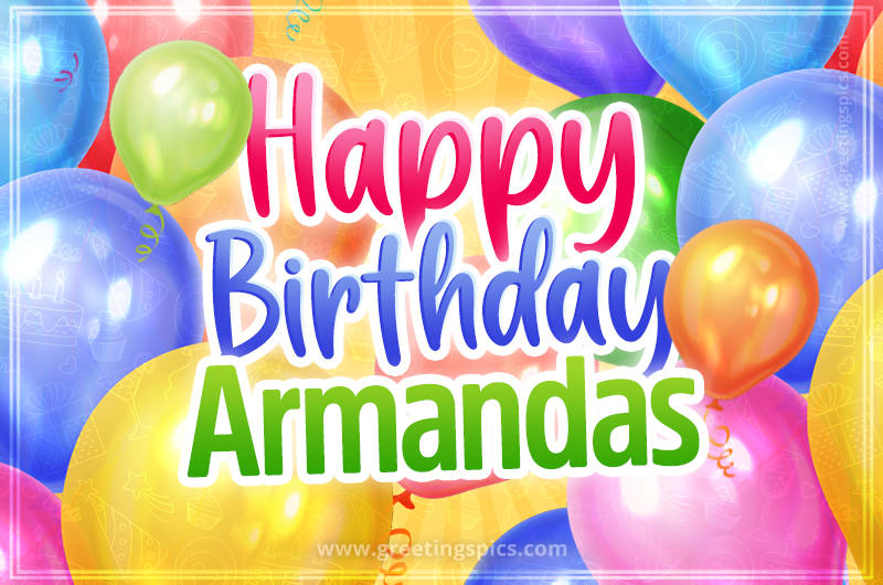 Happy Birthday Armandas Image with colorful balloons