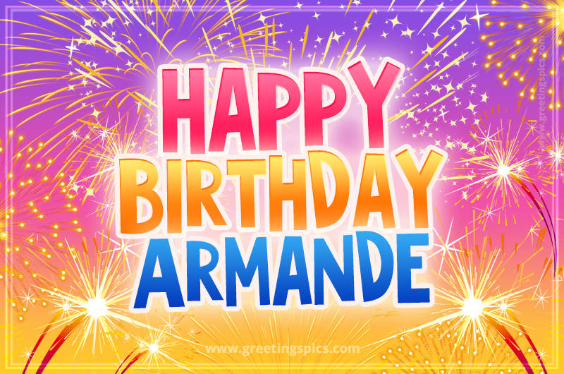 Happy Birthday Armande Picture with fireworks