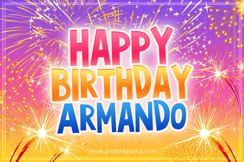 Happy Birthday Armando Picture with fireworks