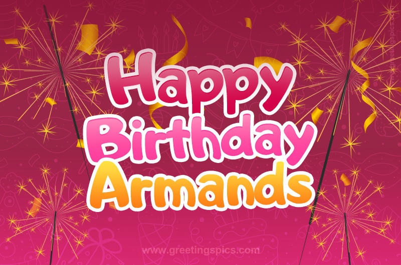 Happy Birthday Armands Image with sparklers