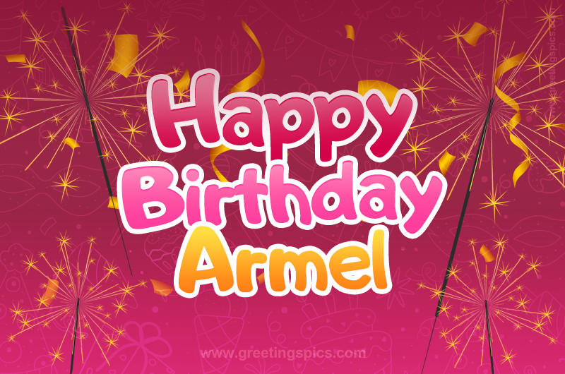 Happy Birthday Armel Image with sparklers