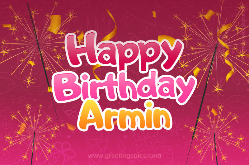 Happy Birthday Armin Image with sparklers