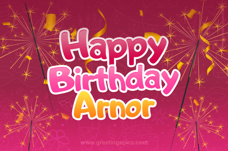 Happy Birthday Arnor Image with sparklers