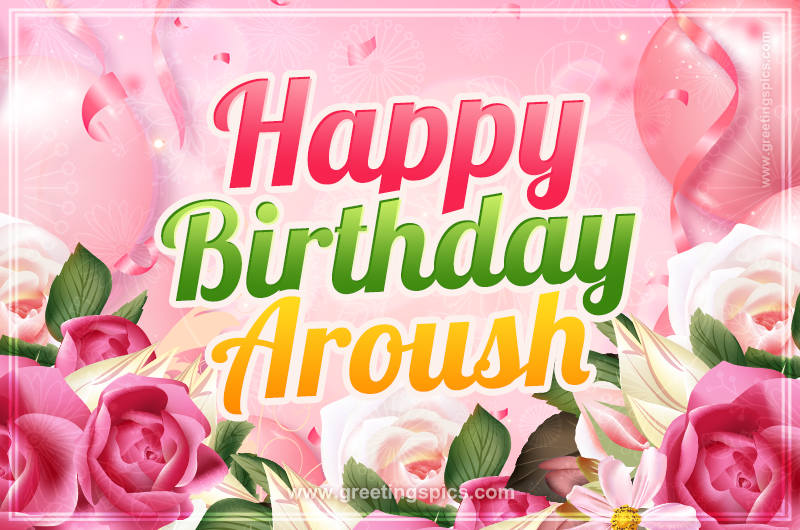 Image with gentle pink background and flowers Happy Birthday Aroush