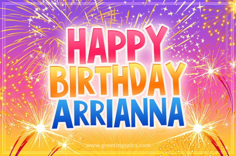 Happy Birthday Arrianna Picture with fireworks