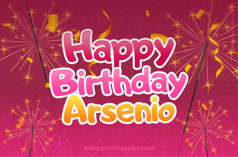 Happy Birthday Arsenio Image with sparklers