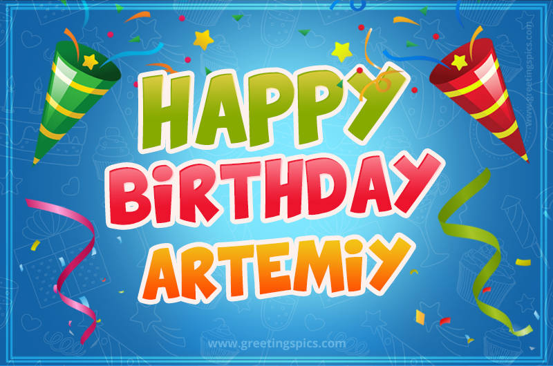 Happy Birthday Artemiy picture with confetti and party poppers