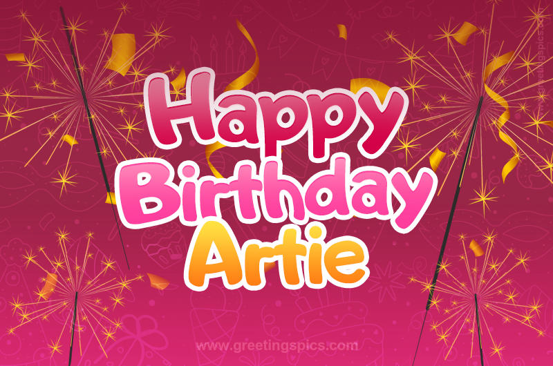 Happy Birthday Artie Image with sparklers