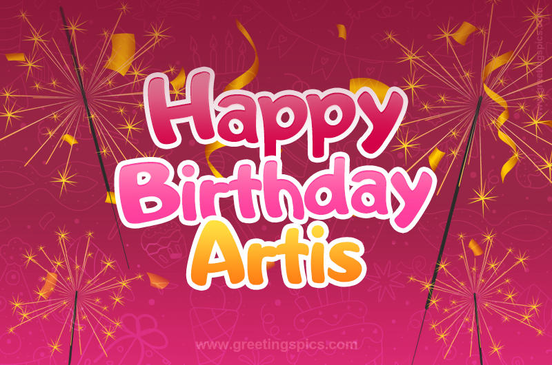 Happy Birthday Artis Image with sparklers