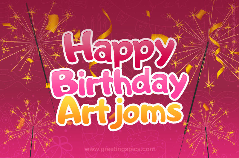 Happy Birthday Artjoms Image with sparklers