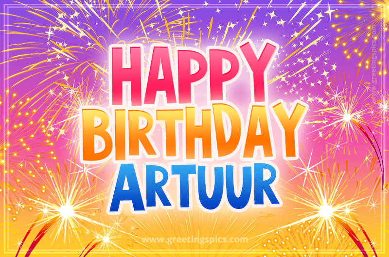 Happy Birthday Artuur Picture with fireworks