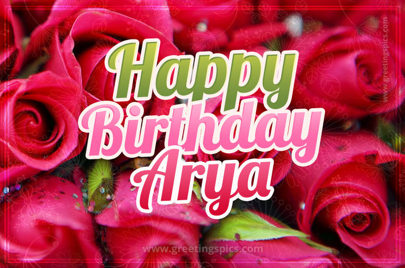 Happy Birthday Arya beautiful Image with red roses