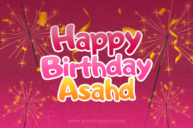 Happy Birthday Asahd Image with sparklers