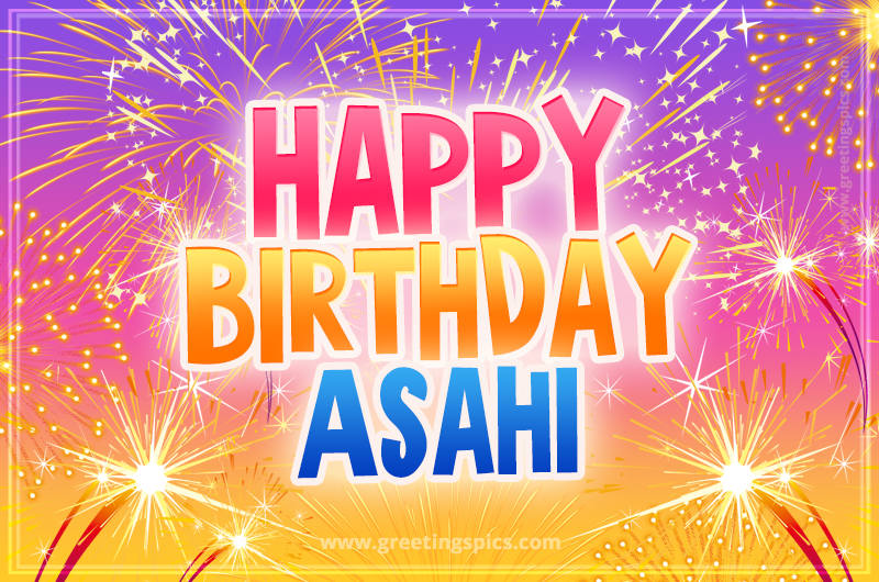 Happy Birthday Asahi Picture with fireworks