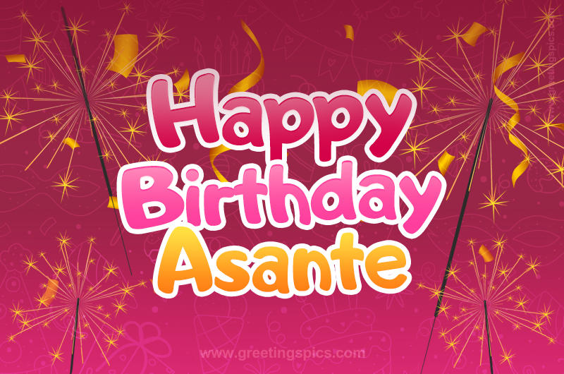 Happy Birthday Asante Image with sparklers