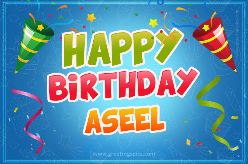 Happy Birthday Aseel picture with confetti and party poppers