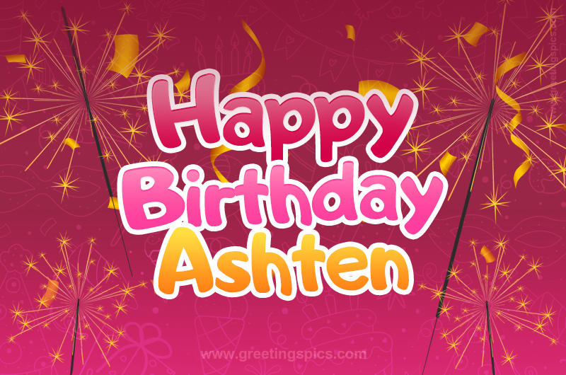 Happy Birthday Ashten Image with sparklers