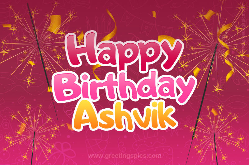 Happy Birthday Ashvik Image with sparklers