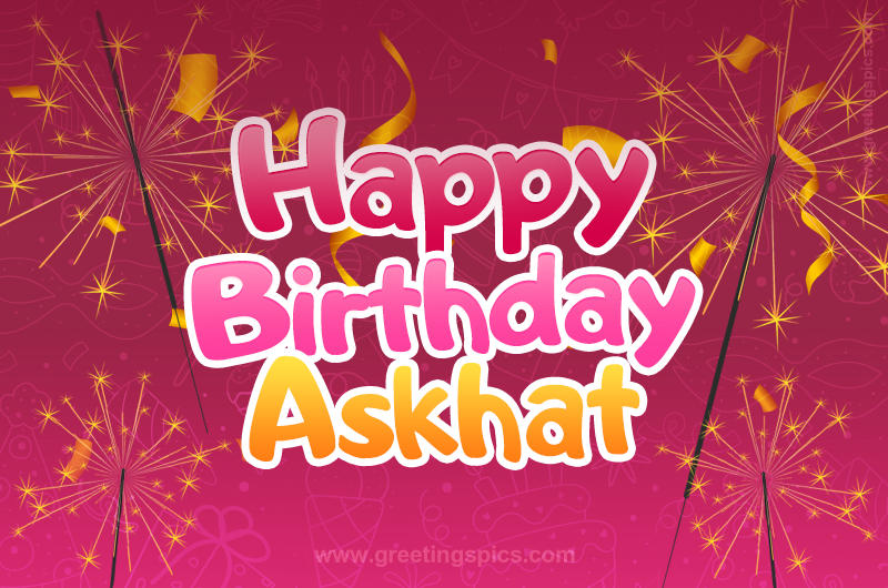 Happy Birthday Askhat Image with sparklers