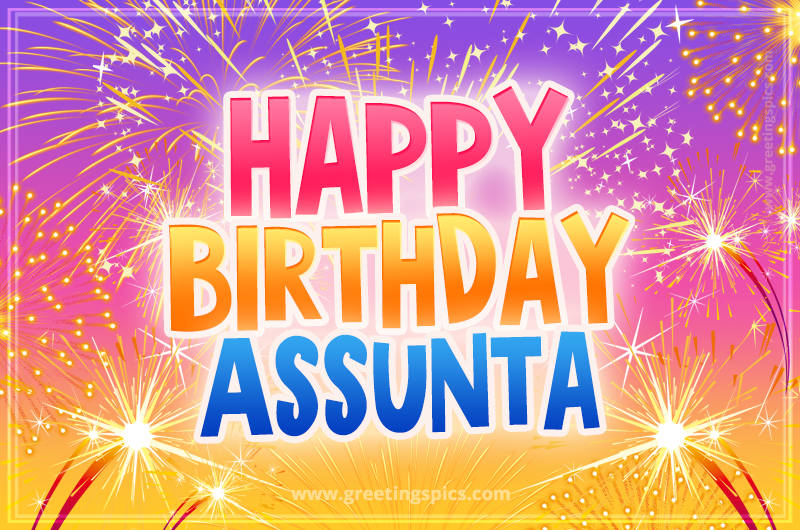 Happy Birthday Assunta Picture with fireworks