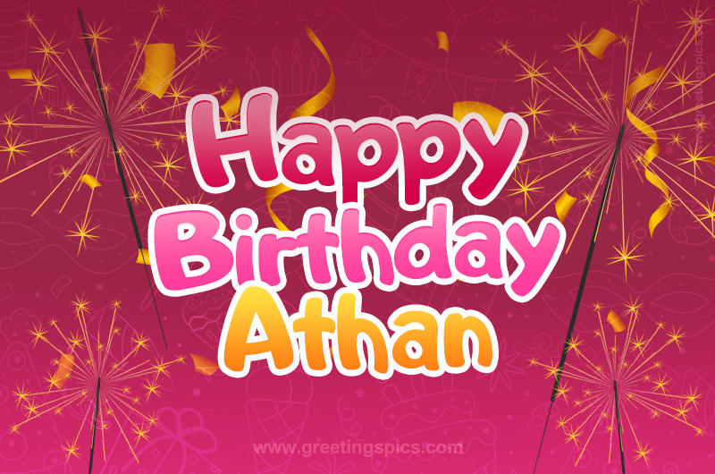 Happy Birthday Athan Image with sparklers