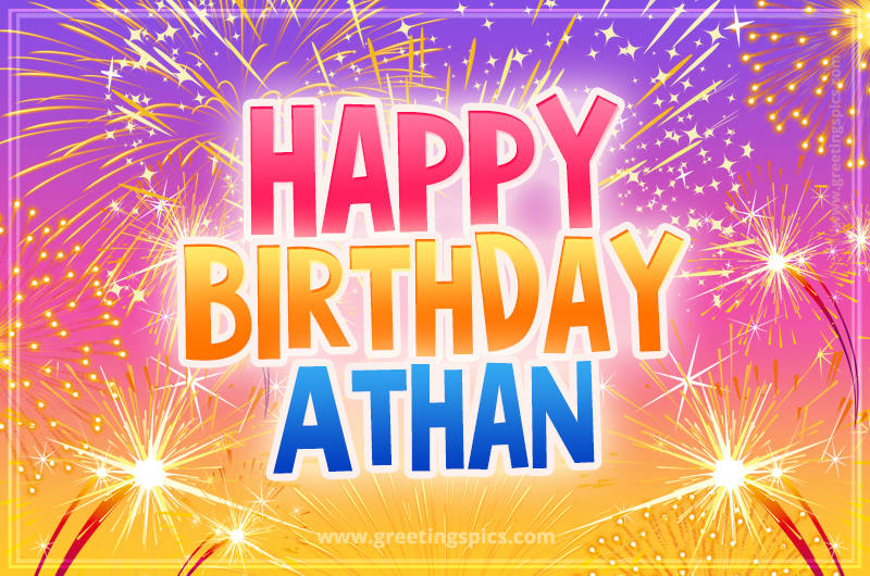 Happy Birthday Athan Picture with fireworks