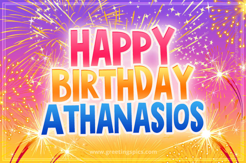 Happy Birthday Athanasios Picture with fireworks