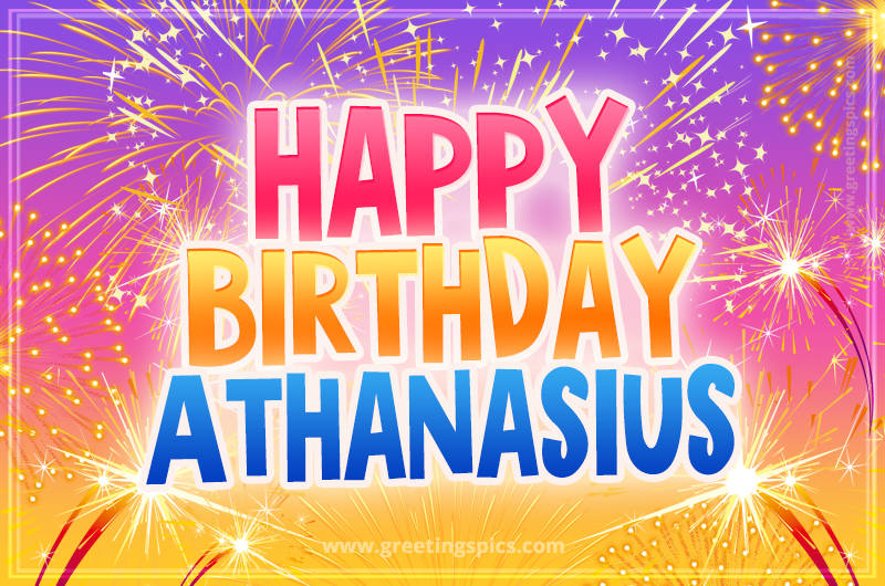 Happy Birthday Athanasius Picture with fireworks