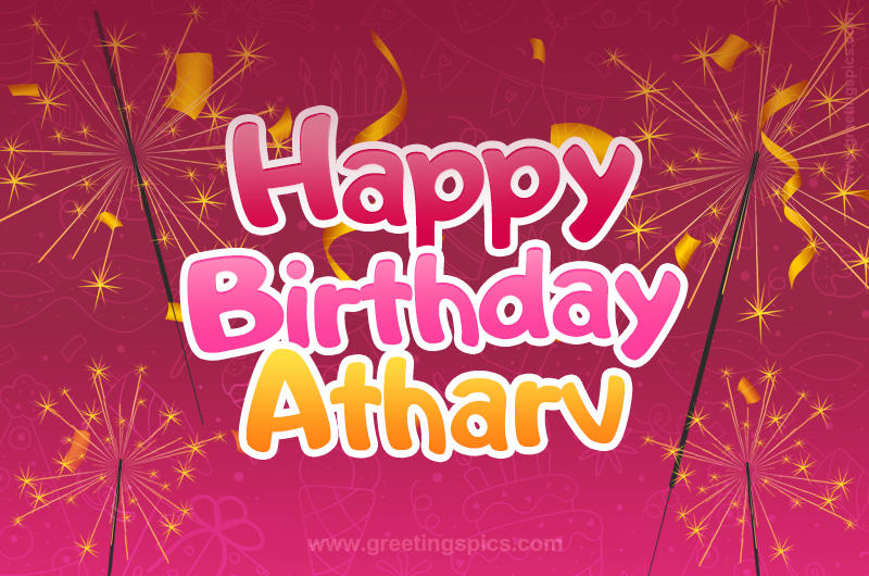 Happy Birthday Atharv Image with sparklers