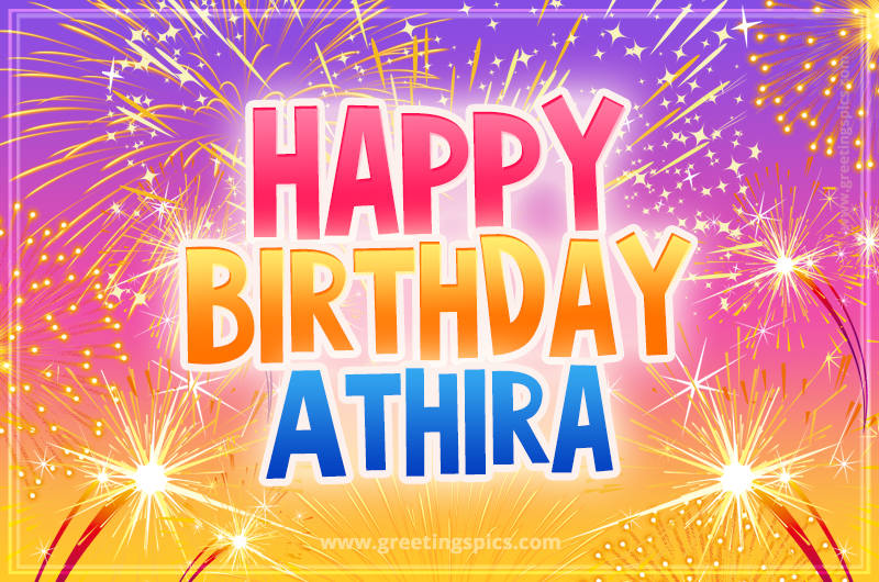 Happy Birthday Athira Picture with fireworks