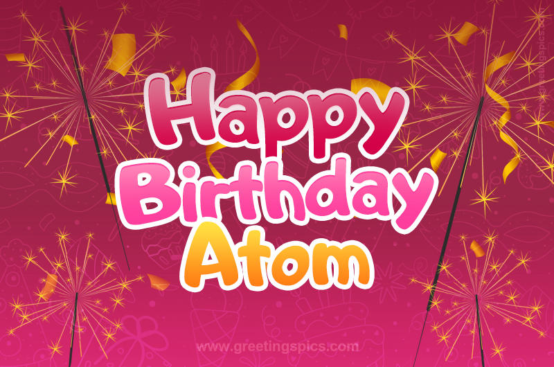 Happy Birthday Atom Image with sparklers