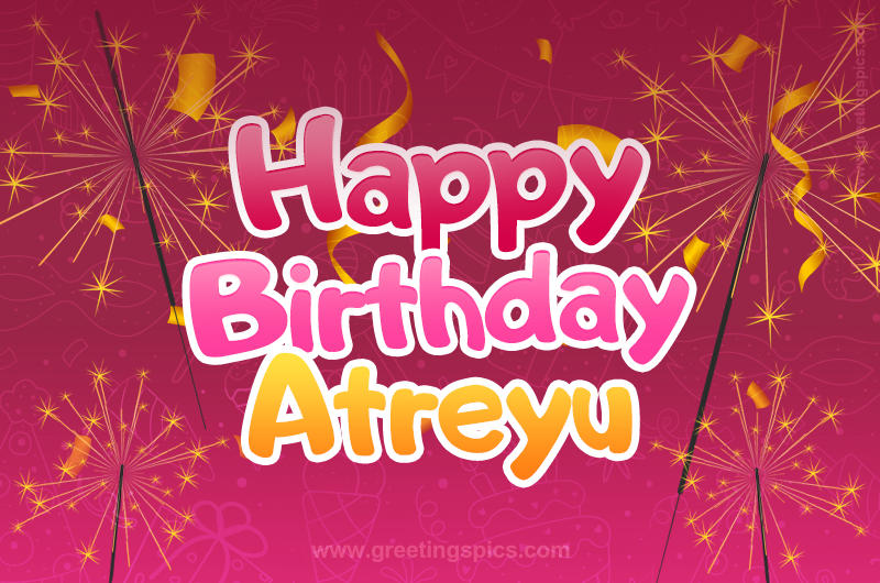 Happy Birthday Atreyu Image with sparklers