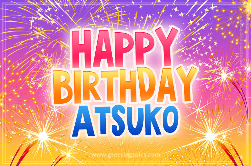 Happy Birthday Atsuko Picture with fireworks