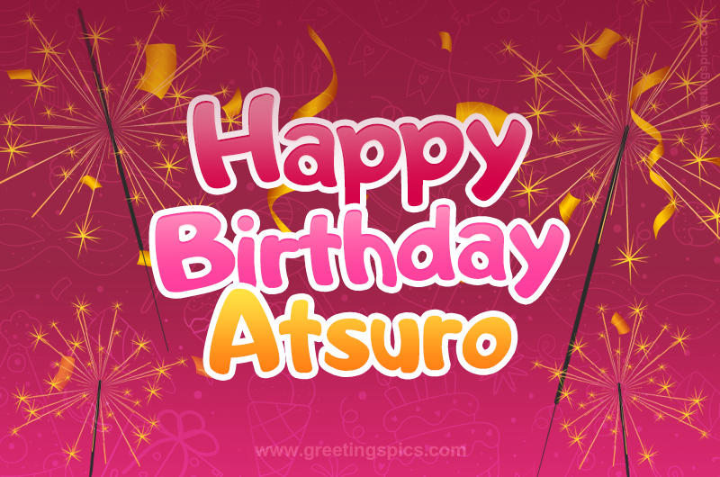 Happy Birthday Atsuro Image with sparklers