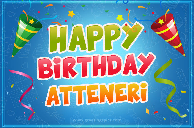 Happy Birthday Atteneri picture with confetti and party poppers