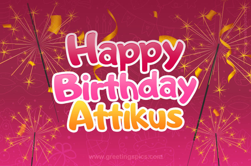 Happy Birthday Attikus Image with sparklers