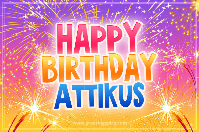 Happy Birthday Attikus Picture with fireworks