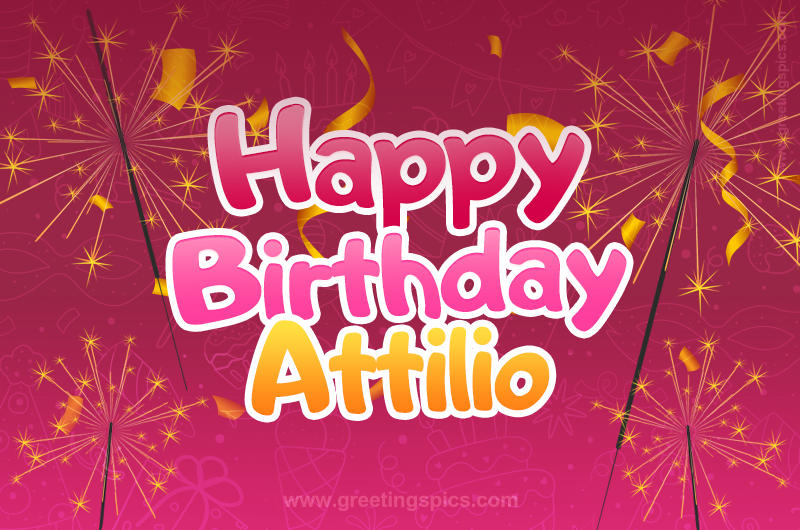 Happy Birthday Attilio Image with sparklers