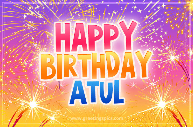 Happy Birthday Atul Picture with fireworks