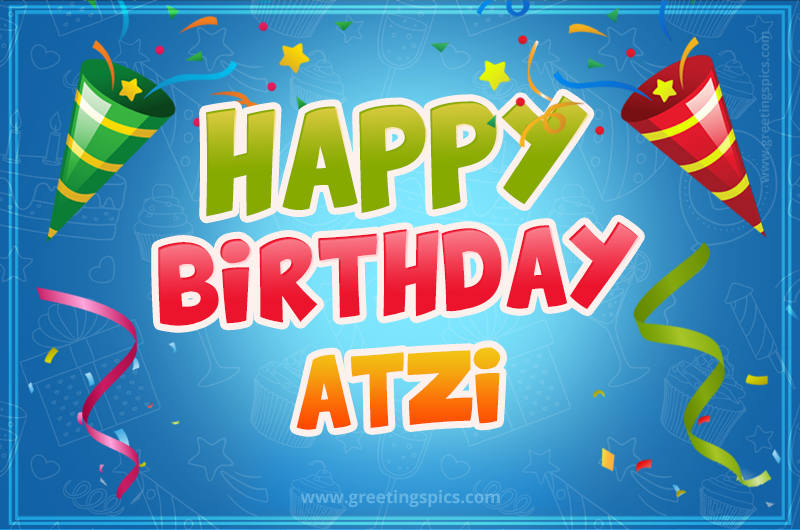 Happy Birthday Atzi picture with confetti and party poppers