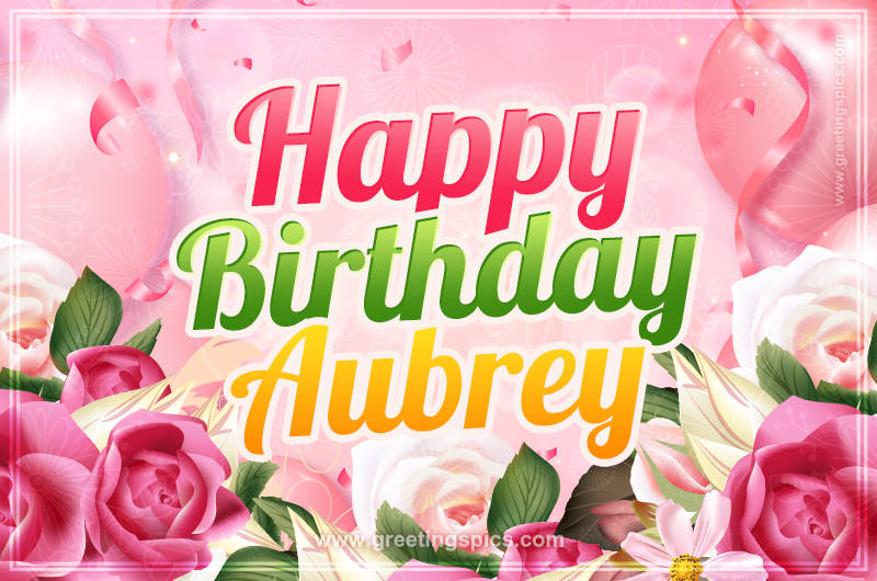 Image with gentle pink background and flowers Happy Birthday Aubrey