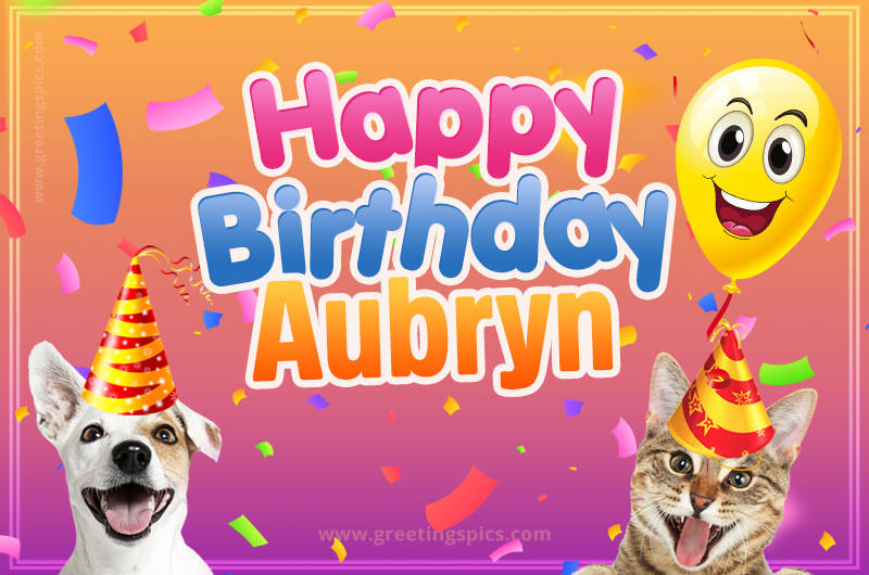 Happy Birthday Aubryn Funny Image with cat and dog