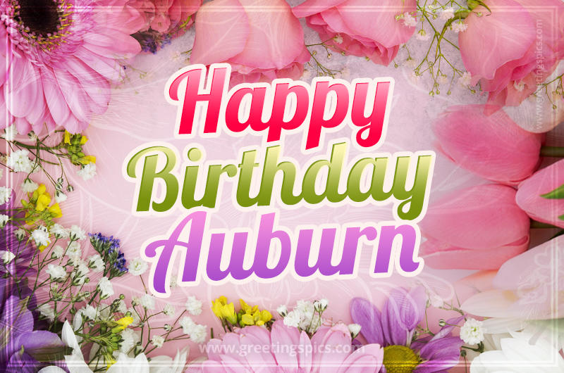 Happy Birthday Auburn Picture with beautiful flowers