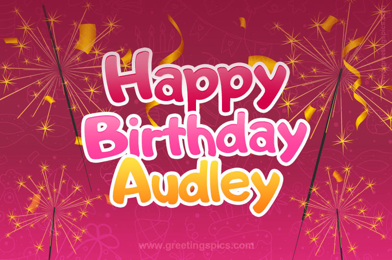 Happy Birthday Audley Image with sparklers