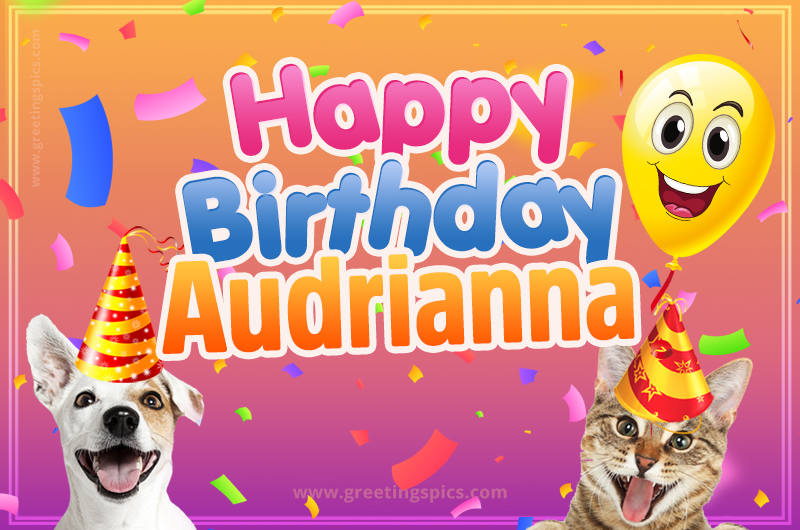 Happy Birthday Audrianna Funny Image with cat and dog