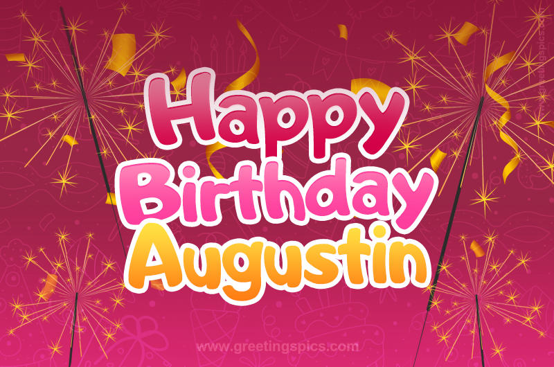 Happy Birthday Augustin Image with sparklers