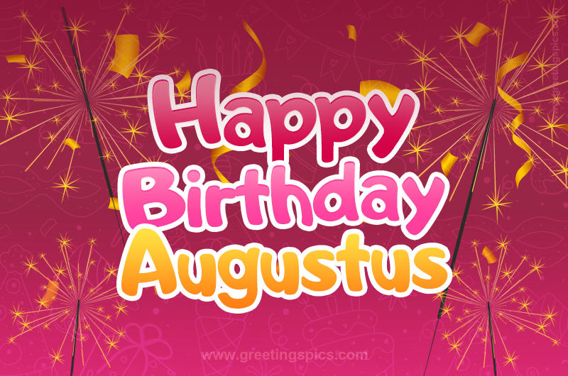 Happy Birthday Augustus Image with sparklers