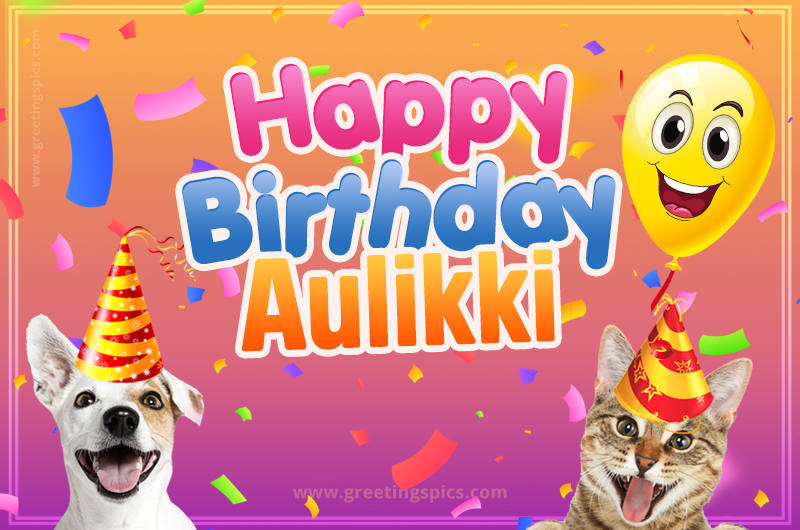 Happy Birthday Aulikki Funny Image with cat and dog